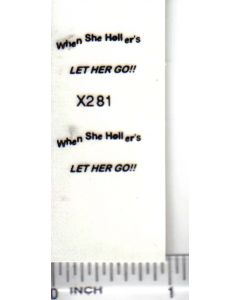 Decal 1/16 When She Holler's Let Her Go! - Black